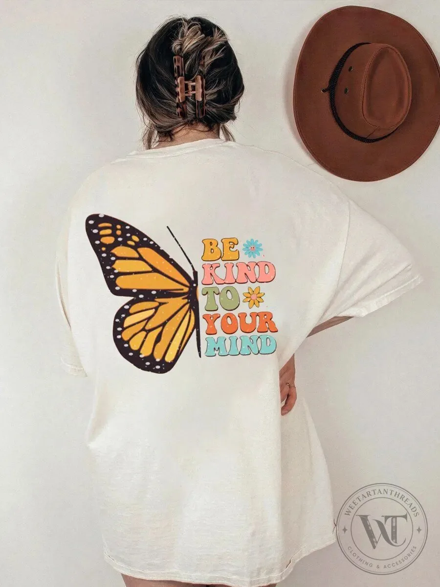 Retro Be Kind To Your Mind Butterfly Graphic Oversized T-Shirt for Women