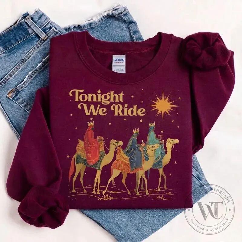 Tonight We Ride Three Wise Men Christian Christmas Holiday Sweatshirt 9 Tonight We Ride Three Wise Men Christian Christmas Holiday Sweatshirt